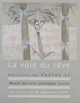 Fanfan Li  李芳芳 -  La voie du rêve 8.04 30.09 2011 Musée des Arts asiatiques Toulon