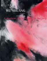 Wu Shuang  -  A Modern Artist Living in Beijing  