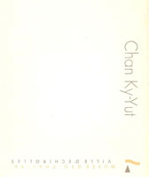 Chan Ky-Yut  陈介一  - catalogue 1993