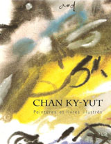 Chan Ky-Yut  陈介一  - catalogue 2011