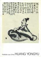 Huang Yongyu  黄泳玉 - Rollbilder aus China