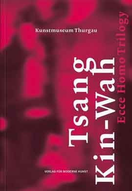 Tsang Kin-Wah 曾建華 - Ecce Homo Trilogy II
23.08 15.12 2015 Musée de Thurgovie Suisse Tsang Kin-Wah 曾建華 Ecce Homo Trilogy II 23.08 15.12 2015 Musée de Thurgovie Suisse