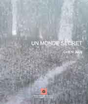 Chen Jian  陈坚  - Un monde secret - catalogue exposition 2017-2018 - Musée des Arts Asiatiques Nice