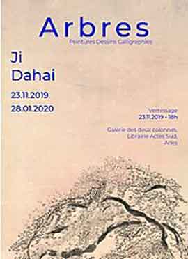 Arbres  -  Peintures  Dessins  Calligraphie - Ji Dahai  -  23.11 2019 28.01 2020  -  Galerie des deux colonnes  Librairie Actes Sud  Arles  -  poster