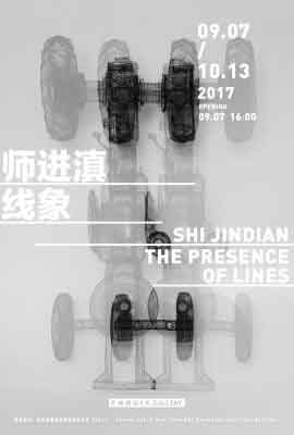 Shi Jindian  师进滇  -  线象  The Presence of Lines  -  07.09 13.10 2017  Artaste  Beijing  -  poster
