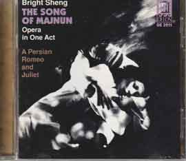 Bright Sheng Silent - THE SONG OF MAJNUN - An Opera in One Act