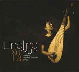 Lingling Yu  俞玲玲  -  MUSIQUE CLASSIQUE CHINOISE