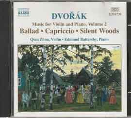 Qian Zhou  钱舟 - DVORAK - Music for violin and piano volume 2 - Ballad - Capriccio - Silent Woods