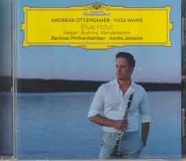 Andreas Ottensamer - Yuja Wang - BLUE HOUR Weber - Brahms - Mendelssohn.