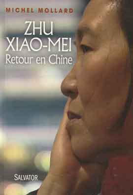 Michel Mollard - Zhu Xiao-Mei -Retour en Chine 