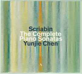 Yunjie Chen  陈韵劼 - Scriabin - The Complete Piano Sonatas