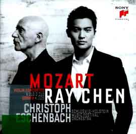 Mozart  -  Violin Concertos K 216 G 218  -  Sonata K 305 - Ray Chen   -  Christoph Eschenbach - Ray Chen violin - Christoph Eschenbach conductor 1-6, piano 7-8 - Schleswig-Holstein Music Festival Orchestra 