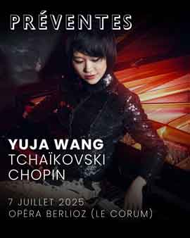 Préventes  -  YUJA WANG  -  TCHAÏKOVSKI  CHOPIN  -  7 Juillet 2025  Opéra Berlioz  ( Le Corum )  -  poster