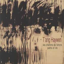 T'ang Haywen - Les chemins de l'encre - Paths of Ink 