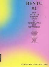 Bentu -catalogue de l'exposition -  du 27.01 au 02.05 2016 Fondation Louis Vuitton Paris 