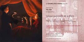 Yin Xin- invitation exposition Yin Xin : Opium - Galerie Lipao-Huang Paris du 15.10 au 14.11 2009