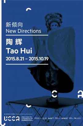 Tao Hui 陶輝 - New Directions 21.08 19.10 2015  UCCA  Beijing