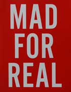 Mad For Real 2005