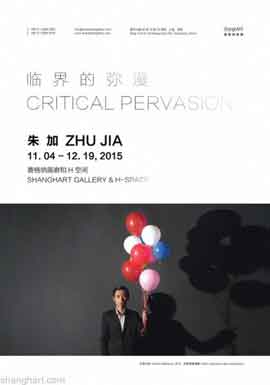  朱加 Zhu Jia  Critical Pervasion - 11.04 19.12 ShanghART H-Space Shanghai  China