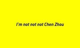 CHEN ZHOU 陈轴 -I'm not not not Chen Zhou -18.04 16.06 2013  Magicien Space  Beijing -invitation 
