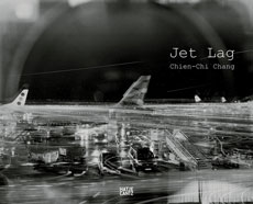 Jet Lag - Chien-Chi Chang - 2015