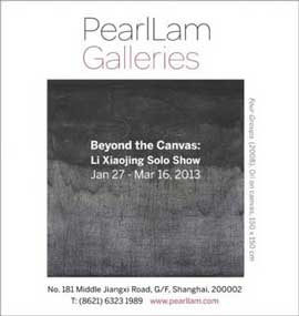 LI XIAOJING 李晓静 BEYOND THE CANVAS 画外之境 27.01 16.03 2013  PearlLam Galleries  Shanghai  -  poster  -