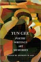 Yun Gee -  Poetry Writings Art Memories 