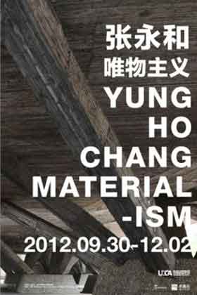 Chang Yung Ho  张永和 -  唯物主义  Material-ism 30.09 02.12 2012  UCCA  Ullens Center for Contemporary Art  Beijing
post 