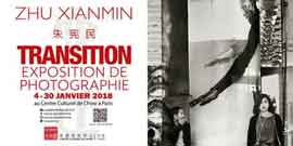 Zhu Xianmin  朱宪民  -  Transition  -  04.01 30.01 2018 Centre Culturel de Chine  Paris -  invitation 
