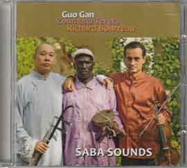 Guo Gan - Zoumana Tereta - Richard Bourreau - Saba Sounds Guo Gan - Zoumana Tereta - Richard Bourreau - Saba Sounds