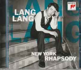 Lang Lang 郎朗 - New York Rhapsody. Lang Lang 郎朗 - New York Rhapsody.