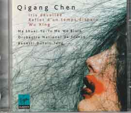 Qigang Chen 陈其钢 - Iris dévoilée- Reflet d'un temps disparu- Wu Xing Qigang Chen 陈其钢 - Iris dévoilée- Reflet d'un temps disparu- Wu Xing