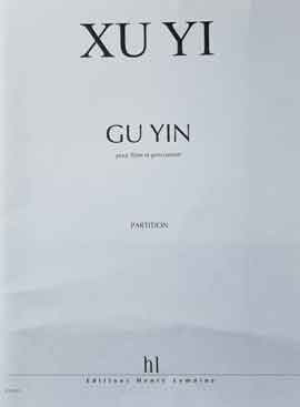 Xu Yi  徐仪 - Gu Yin - pour flûtes et percussions