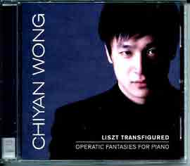 Chiyan Wong 王致仁 - Liszt Transfigured - Operating Fantasies for Piano Chiyan Wong 王致仁 - Liszt Transfigured - Operating Fantasies for Piano