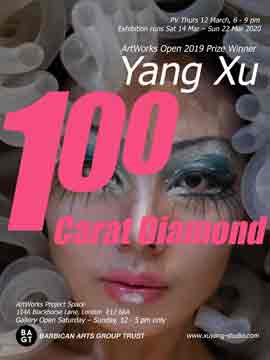 Yang Xu - 100 Carat Diamond - ArtWorks Project Space 14.03 22.03 2020 - poster Yang Xu - 100 Carat Diamond - ArtWorks Project Space 14.03 22.03 2020 - poster