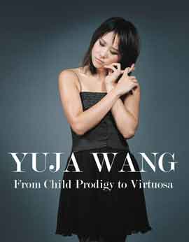 Préventes  -  YUJA WANG  -  From Child Prodigy to Virtuosa  -  poster