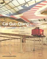   Cai Guo-Qiang : Une histoire arbitraire 2002