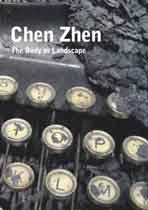 Chen Zhen - The Body as Landscape 2007