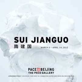 Sui Jianguo - 03.03 14.04 2012 The Pace Gallery Beijing