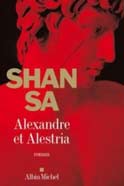 Shan Sa 山飒 - Alexandre et Alestria