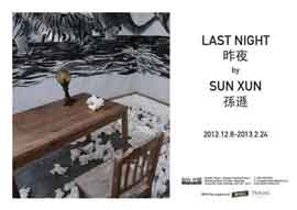 Sun Xun - invitation exposition : Last Night du 08.12 2012 au 24.02 2013 Platform China Hong Kong.